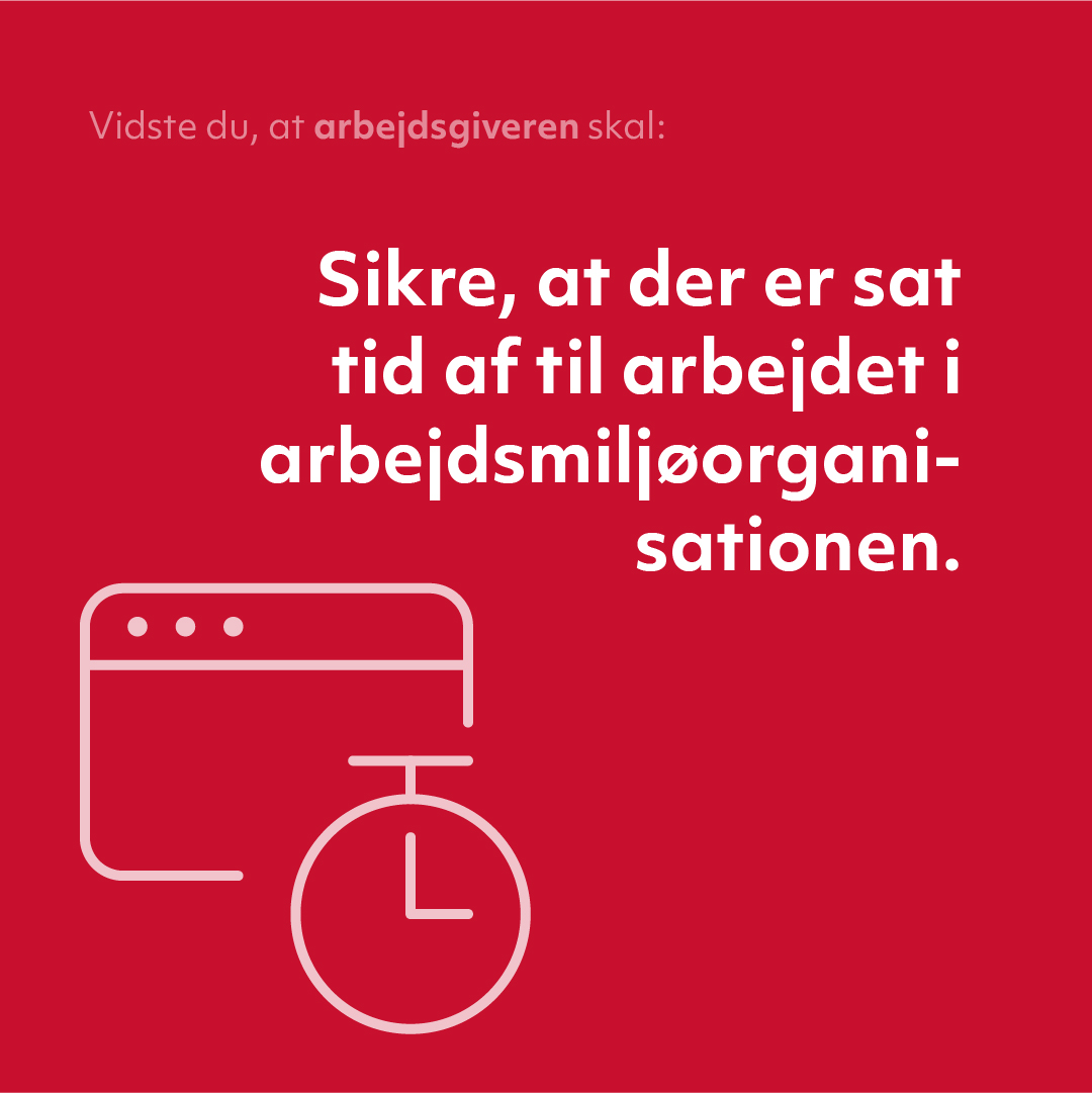 Arbejdsgiveren skal sikre, at der er sat tid af til arbejdet i arbejdsmiljøorganisationen
